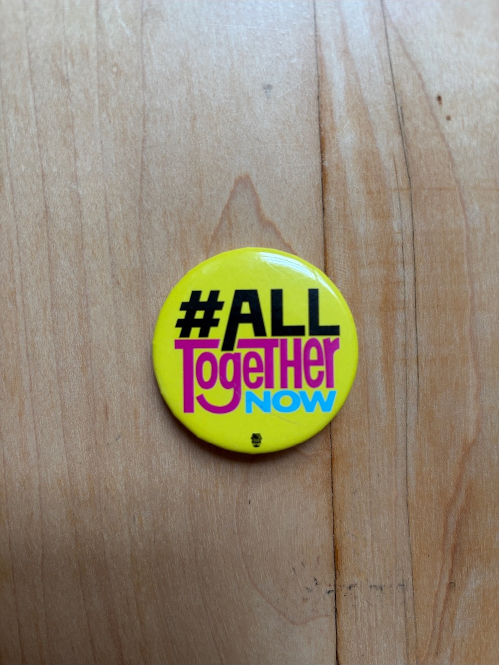 Yellow #ALL Together Now Button Badge - Promotional Pin